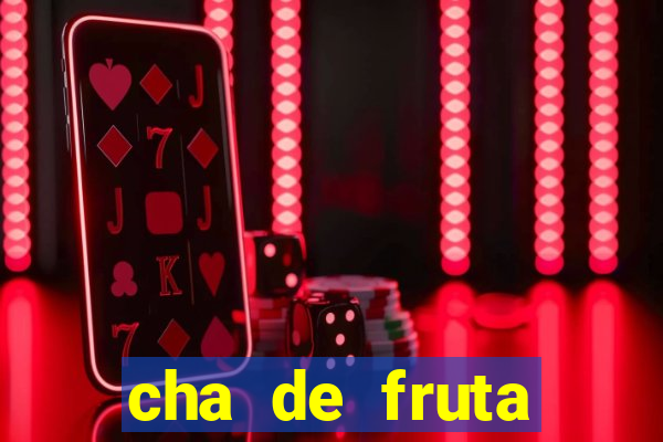 cha de fruta estrela stardew valley id stardew valley